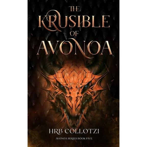 Avonoa The Krusible of Avonoa, Book 5, (Paperback)