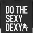 thumbnail image 3 of Instant Message - Do The Sexy Dexy - Men's Crew Neck Fleece Pullover, 3 of 6