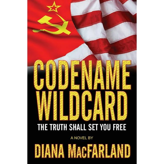 Codename Wildcard : Book I of the Patriots for God and Country seiries (Paperback)
