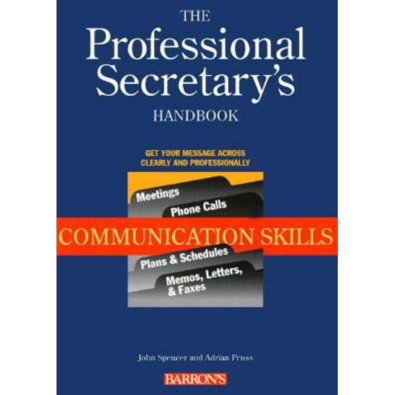 Pre-Owned The Professional Secretary's Handbook: Communication Skills (Paperback) 0764100238 9780764100239