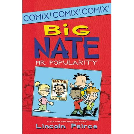 Big Nate: Mr. Popularity (Paperback) (Big Bigger Biggest The Best Of Mr Big)