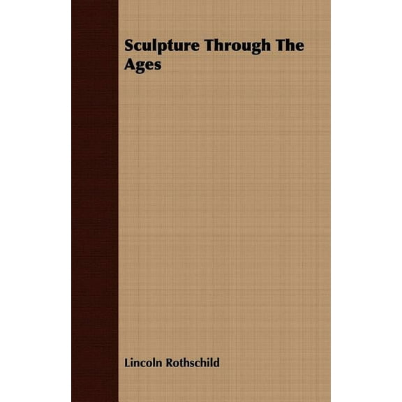 Sculpture Through the Ages (Paperback)