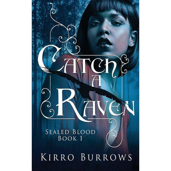 Sealed Blood Catch A Raven, Book 1, (Hardcover)