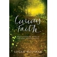 thumbnail image 1 of Pre-Owned Curious Faith: Rediscovering Hope in the God of Possibility (Paperback) 0781413508 9780781413503, 1 of 1