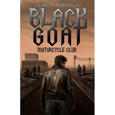 The Black Goat Motorcycle Club - eBook (Best Motorcycle Club Names)