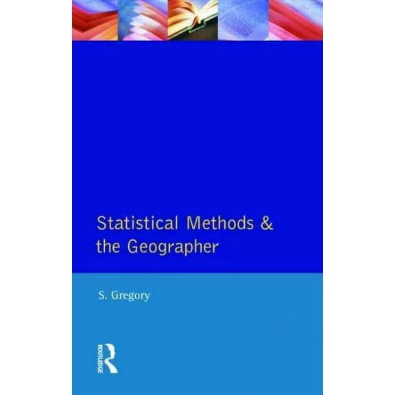Geographies for Advanced Study: Statistical Methods and the Geographer (Paperback)