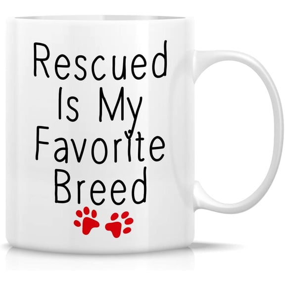 Rescued is My Favorite Breed Pet Cat Dog Lovers 11 Oz Ceramic Coffee Mugs - Funny, Sarcasm, Motivational, Inspirational birthday gifts for friends, coworkers, sister, dad, mom