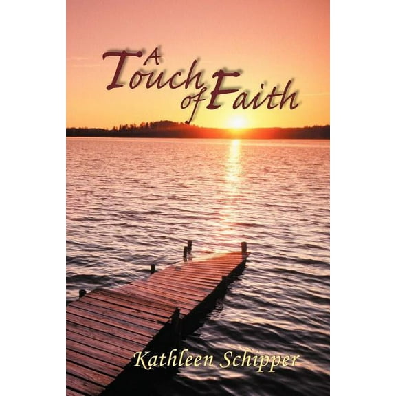 A Touch of Faith: The Angel's Advocate Group: Book One, (Paperback)