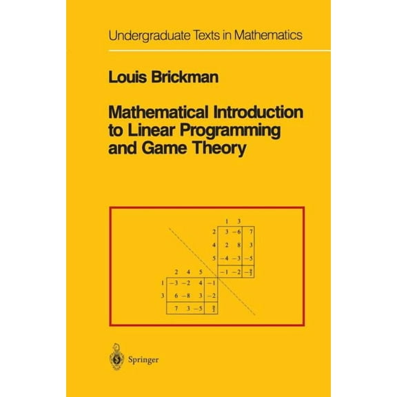Undergraduate Texts in Mathematics Mathematical Introduction to Linear Programming and Game Theory, (Paperback)