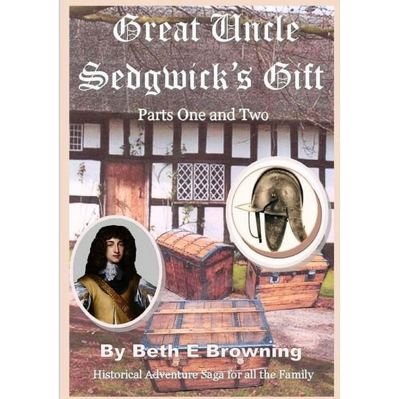 Great Uncle Sedgwick's Gift parts 1 & 2, (Paperback)