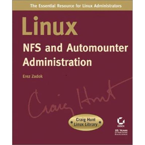 Pre-Owned Linux NFS and Automounter Administration (Craig Hunt Linux Library) (Paperback) 0782127398 9780782127393