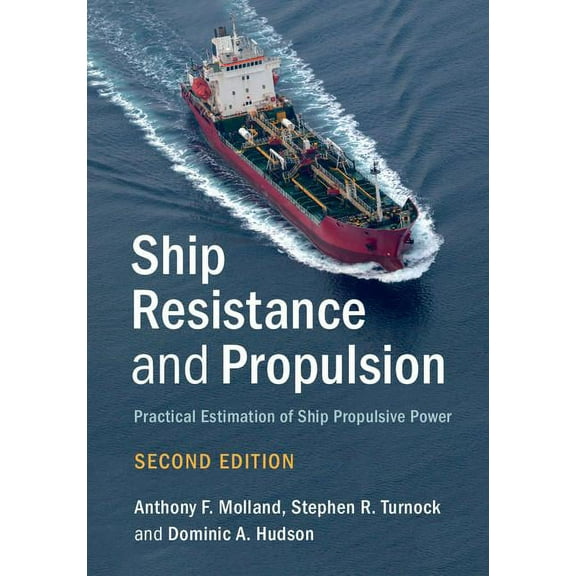 Ship Resistance and Propulsion, (Hardcover)