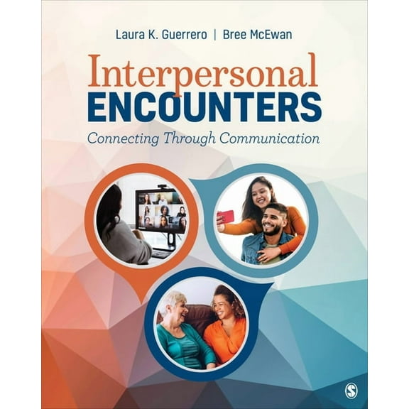 Interpersonal Encounters: Connecting Through Communication, (Paperback)