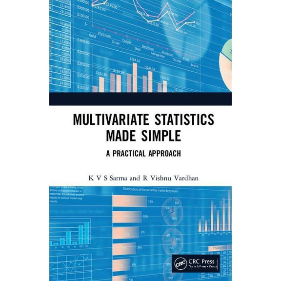 Multivariate Statistics Made Simple: A Practical Approach, (Hardcover)