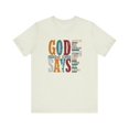 thumbnail image 2 of God Says Unisex T-Shirt, 2 of 4