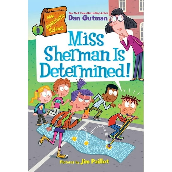 My Weirdtastic School My Weirdtastic School #9: Miss Sherman Is Determined!, Book 9, (Hardcover)
