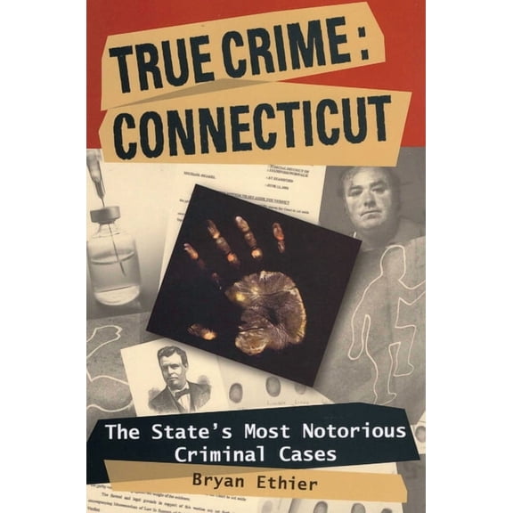 True Crime True Crime: Connecticut, (Paperback)
