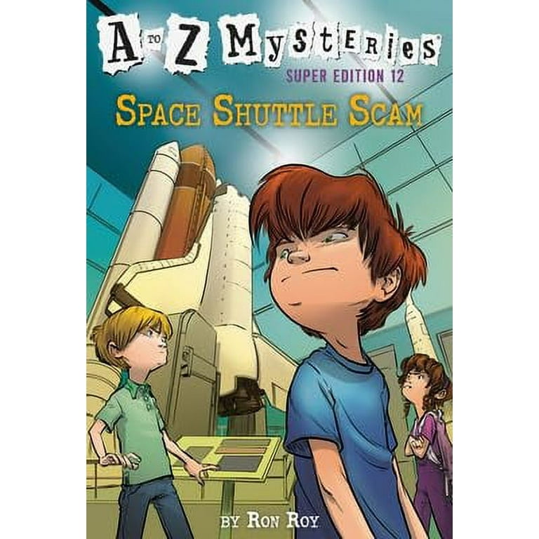 A to Z Mysteries A to Z Mysteries Super Edition #12: Space Shuttle