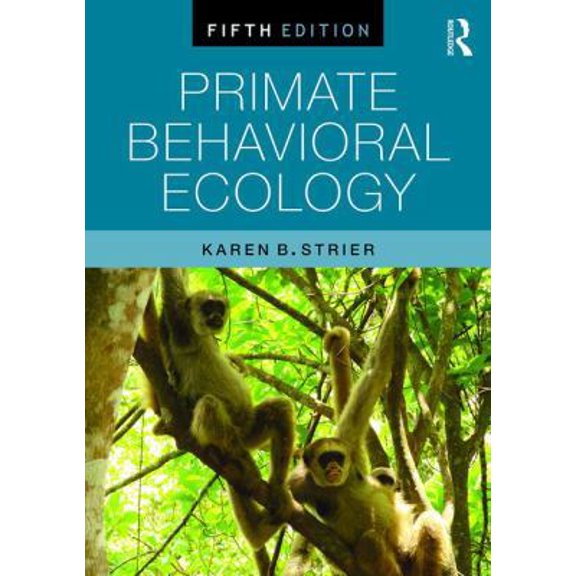 Pre-Owned Primate Behavioral Ecology (Paperback) 1138954365 9781138954366
