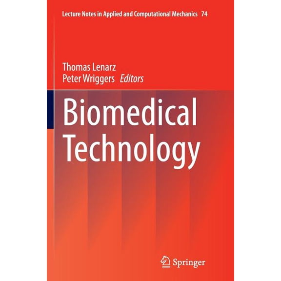 Lecture Notes in Applied and Computation Biomedical Technology, Book 74, (Paperback)