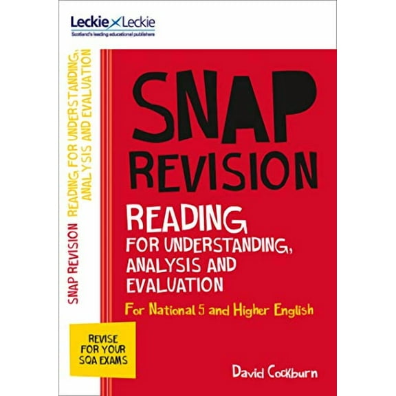 National 5/Higher English Revision: Reading For Understanding, Analysis And Evaluation
