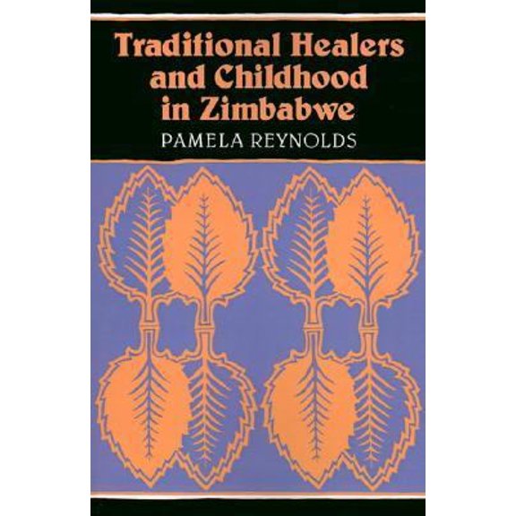 Pre-Owned Traditional Healers and Childhood in Zimbabwe (Paperback) 0821411225 9780821411223