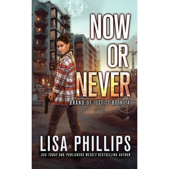 Brand of Justice Now or Never, Book 14, (Paperback)