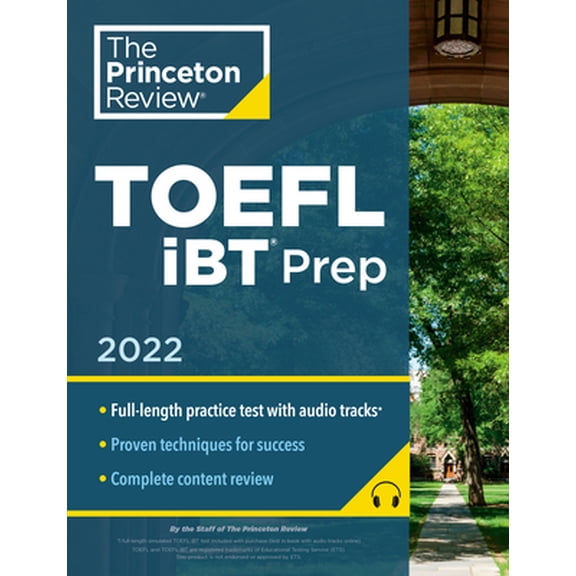 Pre-Owned Princeton Review TOEFL IBT Prep with Audio/Listening Tracks, 2022: Practice Test   Audio   Strategies & Review (Paperback) 0525572104 9780525572107