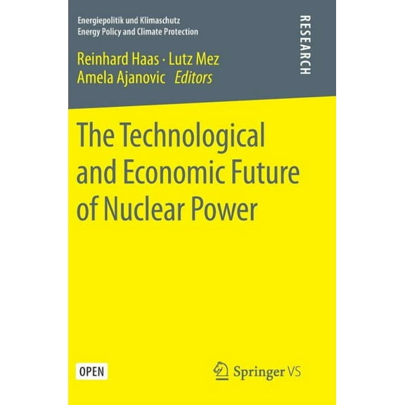 Energiepolitik Und Klimaschutz. Energy P The Technological and Economic Future of Nuclear Power, (Hardcover)