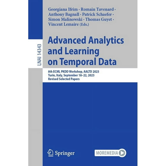 Advanced Analytics and Learning on Temporal Data: 8th Ecml Pkdd Workshop, Aaltd 2023, Turin, Italy, September 18-22, 202, (Paperback)