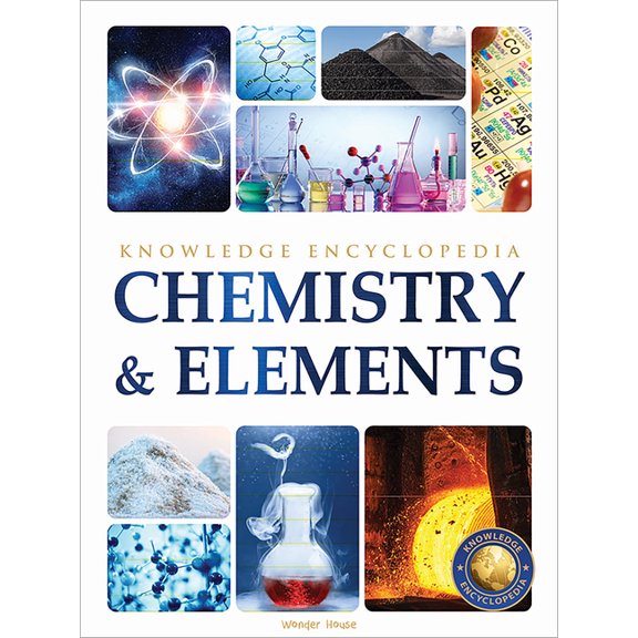 Knowledge Encyclopedia for Children Science: Chemistry & Elements, (Paperback)