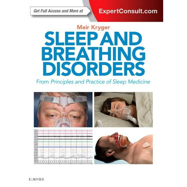Sleep and Breathing Disorders From Principles and Practice of Sleep