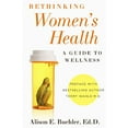 thumbnail image 1 of Pre-Owned Rethinking Women's Health: A Guide to Wellness (Paperback) 194164449X 9781941644492, 1 of 1