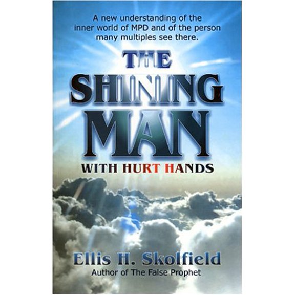 Pre-Owned The Shining Man with Hurt Hands (Paperback) 0962813982 9780962813986