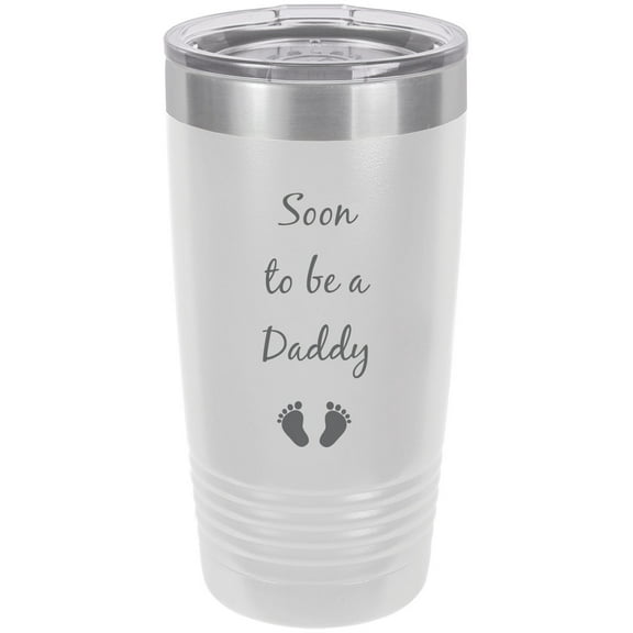 Soon to be a Daddy - Announcement Stainless Steel Engraved Insulated Tumbler 20 Oz Travel Coffee Mug, White