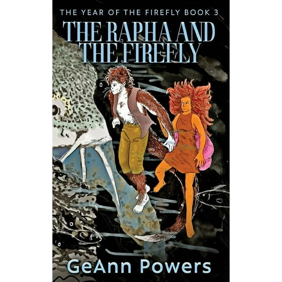 The Year of the Firefly: The Rapha And The Firefly (Hardcover)(Large Print)