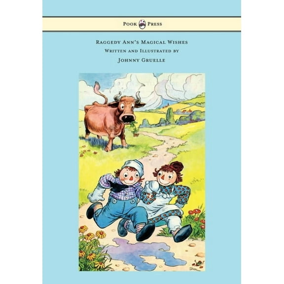 Raggedy Ann's Magical Wishes - Written and Illustrated by Johnny Gruelle, (Hardcover)