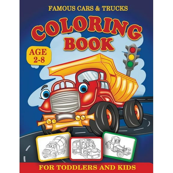 Famous Cars and Trucks Coloring Book for Toddlers and Kids Age 2-8: Kids Coloring Book, Cars coloring book, Activity boo, (Paperback)