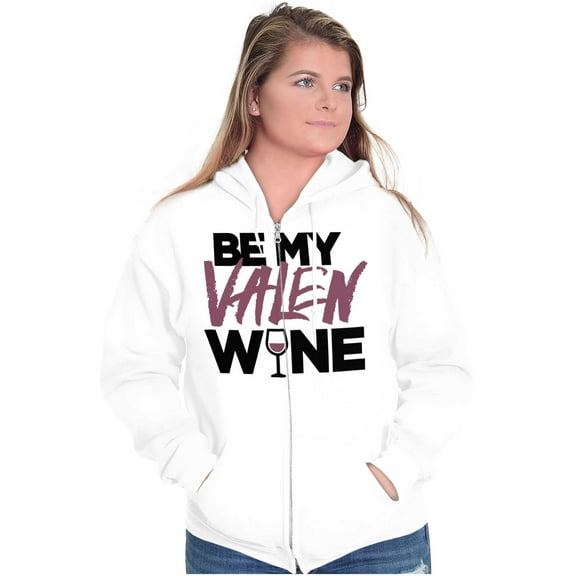 Valentines Day Funny Wine Lovers Zip Hoodie Sweatshirt Women Brisco Brands M