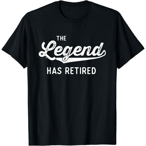 Funny Retirement Gifts Men Women The Legend Has Retired T-Shirt