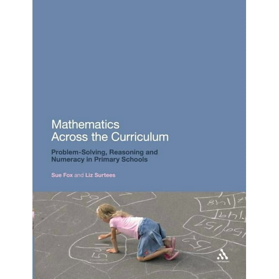 Mathematics Across the Curriculum: Problem-Solving, Reasoning and Numeracy in Primary Schools, (Paperback)