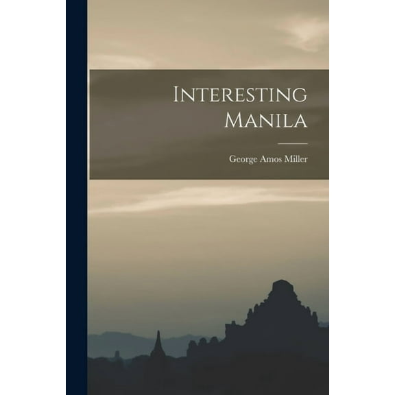Interesting Manila, (Paperback)