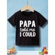 thumbnail image 1 of Camiseta informal con estampado gráfico "PAPÁ me dijo que podía" para niña, ligera y cómoda, de manga corta, linda para niños., 1 of 6