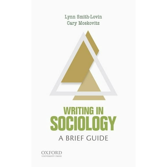 Short Guides to Writing in the Disciplin Writing in Sociology: A Brief Guide, (Paperback)