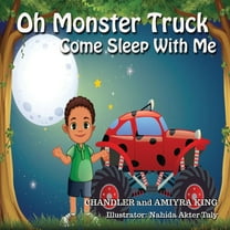 Oh Monster Truck Oh Monster Truck Come Sleep With Me, Book 1, (Paperback)