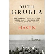Pre-Owned,  Haven: The Dramatic Story of 1,000 World War II Refugees and How They Came to America, (Paperback)
