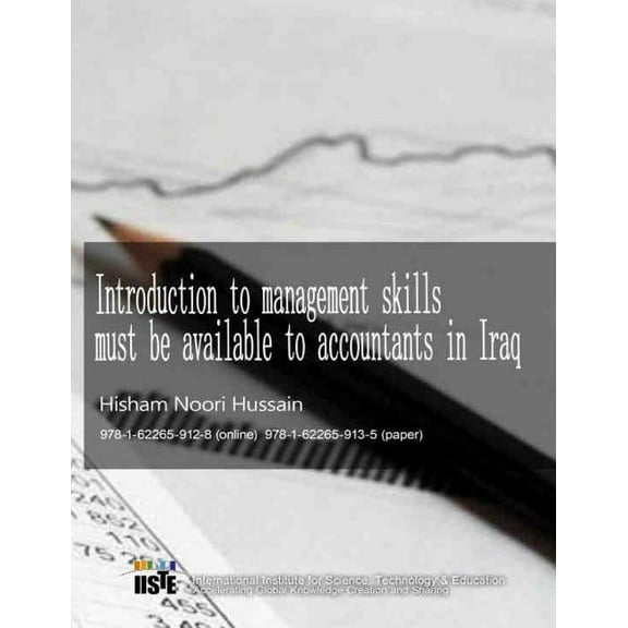 Introduction to management skills must be available to accountants in Iraq: 978-1-62265-913-5 (Paperback)