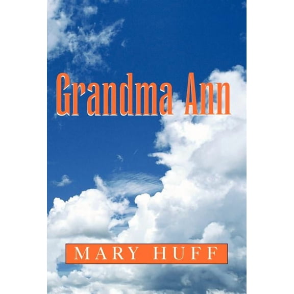 Grandma Ann, (Hardcover)