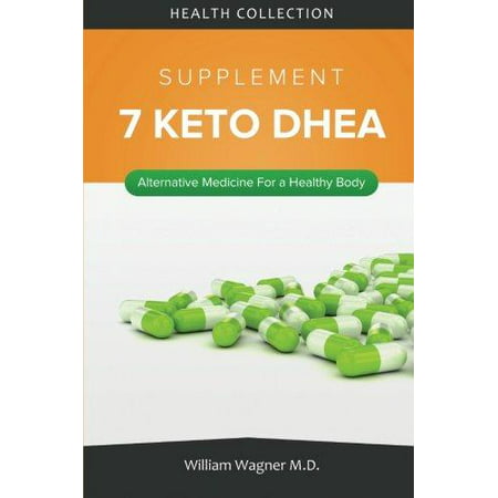 Le supplément DHEA 7 Keto: Médecine alternative pour un corps sain