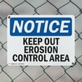 thumbnail image 5 of (2 Pack) Keep Out Erosion Control Area OSHA Notice Sign 14 Inch X 10 Inch Indoor / Outdoor Rust-Free Aluminum Metal Signs for Workplace, Workshop, and Construction Site, Made in the USA, 5 of 8